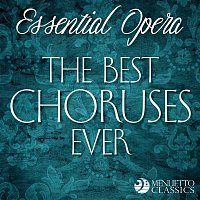 Přední strana obalu CD Essential Opera: The Best Choruses Ever