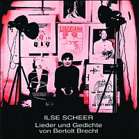 Ilse Scheer – Lieder und Gedichte von Bertolt Brecht