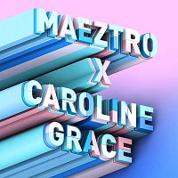 MAEZTRO, Caroline Grace, Chris Sen – I Love It [Chris Sen Remixes]