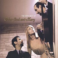 Peter, Paul, Mary – The Very Best of Peter, Paul and Mary
