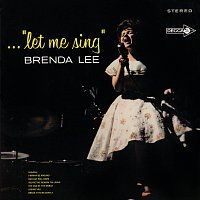Brenda Lee – ..."Let Me Sing"