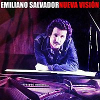 Emiliano Salvador – Nueva visión (Remasterizado)
