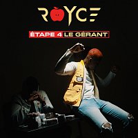 Royce – Etape 4 : Le Gérant