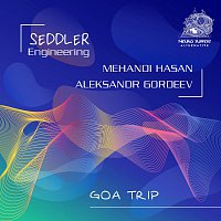 Seddler Engineering, Gordeev A, Mehandi H – EP - GOA Trip