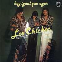 Los Chichos – Hoy Igual Que Ayer [Remastered 2005]