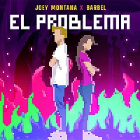 Joey Montana, BARBEL – EL PROBLEMA