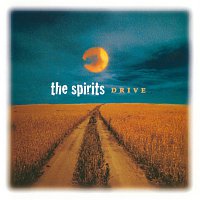 The Spirits – Drive