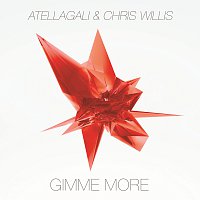 AtellaGali, Chris Willis – Gimme More