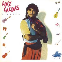 Luiz Caldas – Timbres