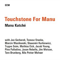 Manu Katché – Touchstone For Manu