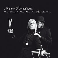 Anna Ternheim – Lovers Dream & More Music For Psychotic Lovers