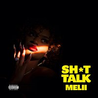 Melii – Sh*t Talk