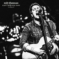 Rob Thomas – Can't Help Me Now (Stripped)