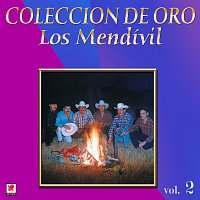 Los Mendívil – Colección De Oro: Rancheras, Vol. 2