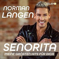 Norman Langen – Senorita - meine groszten Hits fur dich