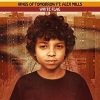 Kings of Tomorrow – WHITE FLAG (feat. Alex Mills) [Sandy Rivera's Extended Mix]