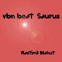 Vlastimil Blahut – vbn beat Saurus