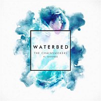 The Chainsmokers, Waterbed – Waterbed