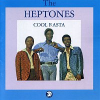 The Heptones – Cool Rasta (Bonus Track Edition)