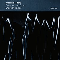 Christian Reiner – Joseph Brodsky - Elegie an John Donne