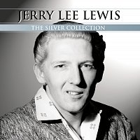 Jerry Lee Lewis – Silver Collection