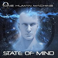 One Human Machine – State of Mind