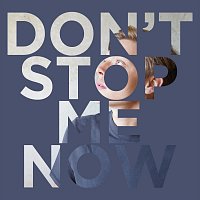 Don´t Stop Me Now