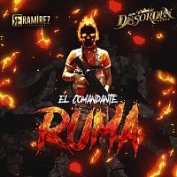 Grupo Desorden – El Comandante Ruma