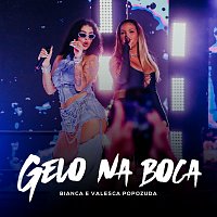 Bianca, Valesca Popozuda – Gelo Na Boca [Ao Vivo]