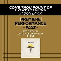 Jadon Lavik – Premiere Performance Plus: Come Thou Fount Of Every Blessing