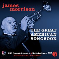 James Morrison, BBC Concert Orchestra, Keith Lockhart – The Great American Songbook