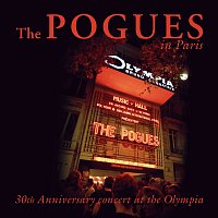 The Pogues – The Pogues In Paris - 30th Anniversary Concert At The Olympia