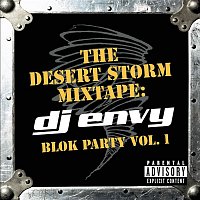 DJ Envy – The Desert Storm Mixtape: DJ Envy Blok Party Vol. 1