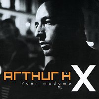 Arthur H – Pour Madame X