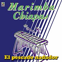 Marimba Chiapas – El Pescado Nadador