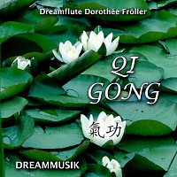 Dreamflute Dorothée Froller – Qi Gong