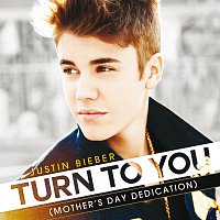 Justin Bieber – Turn To You [(Mother's Day Dedication)]