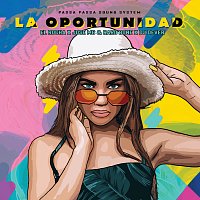 El Rocha, Jose Mc & Raro Bone, DJ Dever – La Oportunidad