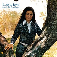 Loretta Lynn – Love Is The Foundation