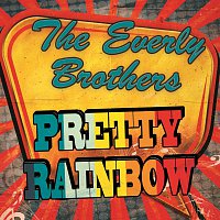 Everly Brothers – Pretty Rainbow