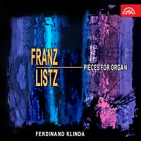 Ferdinand Klinda – Liszt: Skladby pro varhany