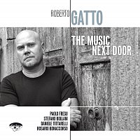 Roberto Gatto, Stefano Bollani, Daniele Tittarelli, Rosario Bonaccorso – The Music Next Door