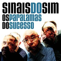 Os Paralamas Do Sucesso – Sinais Do Sim