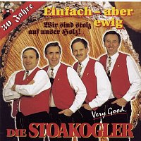 Die Stoakogler – Einfach aber ewig