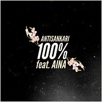 Antisankari, Aina – 100%