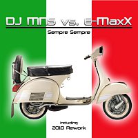 DJ MNS vs. E-MaxX – Sempre Sempre - 2010 Rework