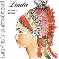 Cimbálová muzika Linda – Svatební písně z Luhačovského Zálesí