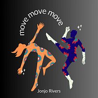 Jonjo Rivers – Move Move Move