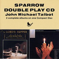 John Michael Talbot – The Lord's Supper/Be Exalted