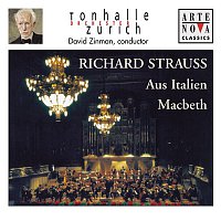 David Zinman – Richard Strauss: Aus Italien; Macbeth